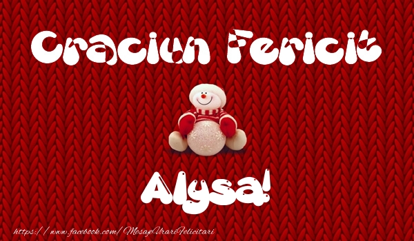 Felicitari de Craciun - Craciun Fericit Alysa!
