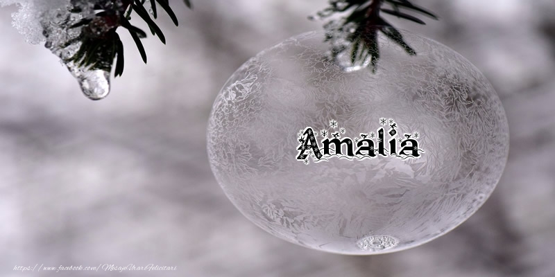 Felicitari de Craciun - Numele Amalia pe glob