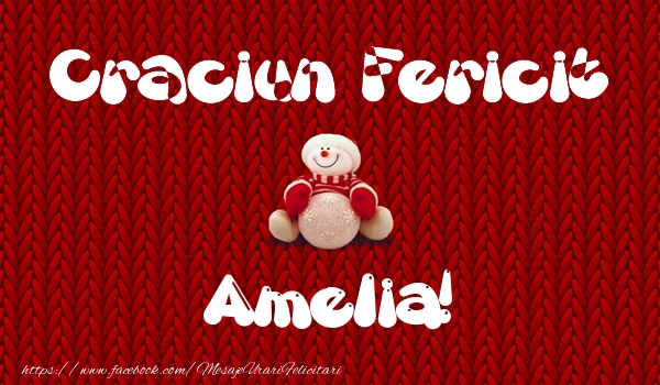 Felicitari de Craciun - Craciun Fericit Amelia!