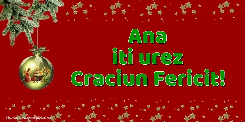 Felicitari de Craciun - Ana iti urez Craciun Fericit!