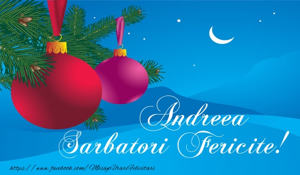 Felicitari de Craciun - Andreea Sarbatori fericite!