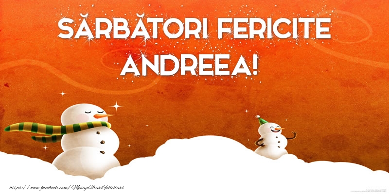 Felicitari de Craciun - Sărbători Fericite Andreea!