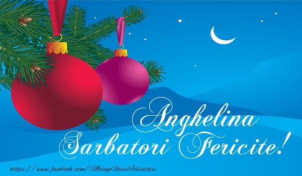 Felicitari de Craciun - Anghelina Sarbatori fericite!