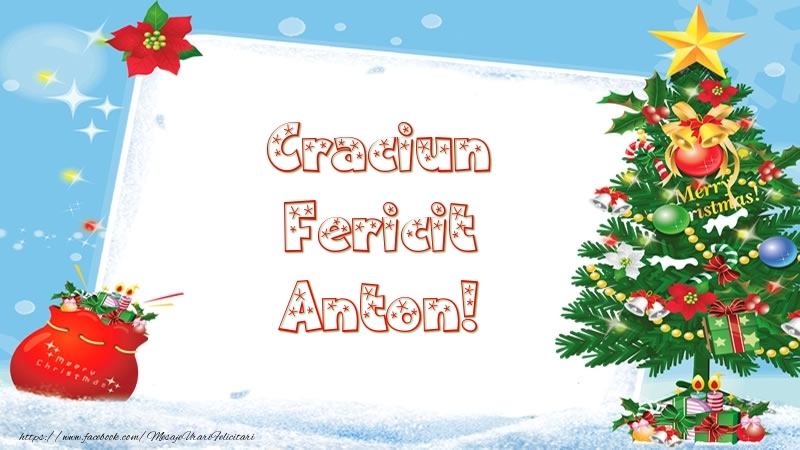 Felicitari de Craciun - Craciun Fericit Anton!