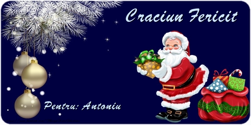 Felicitari de Craciun - Craciun Fericit Antoniu