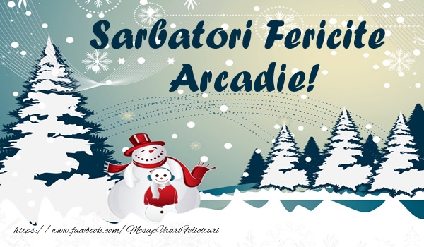 Felicitari de Craciun - ⛄ Brazi & Om De Zapada & Peisaje De Iarna | Sarbatori fericite Arcadie!