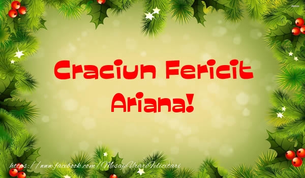 Felicitari de Craciun - Brazi | Craciun Fericit Ariana!