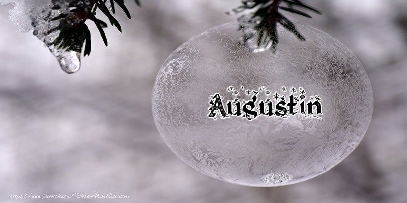 Felicitari de Craciun - Numele Augustin pe glob