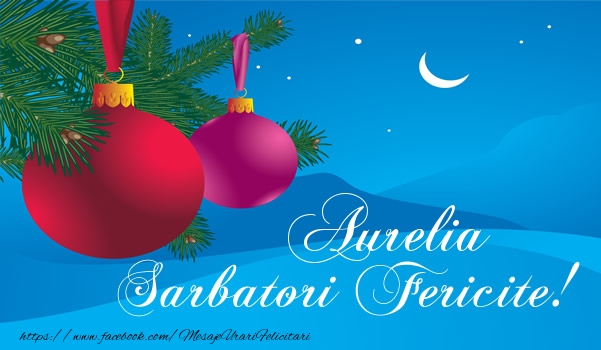 Felicitari de Craciun - Globuri | Aurelia Sarbatori fericite!