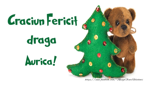 Felicitari de Craciun - Craciun Fericit draga Aurica!