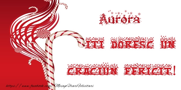 Felicitari de Craciun - Aurora iti doresc un Craciun Fericit!