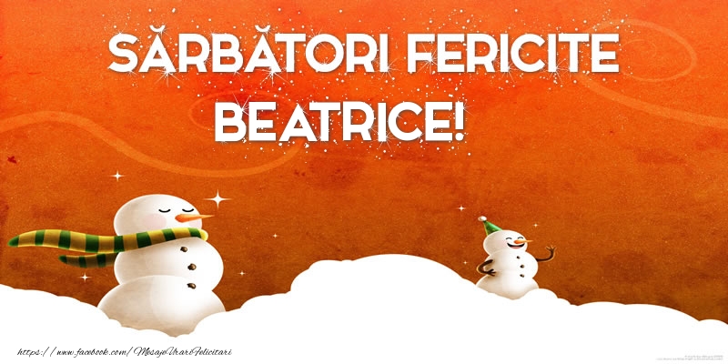 Felicitari de Craciun - Sărbători Fericite Beatrice!