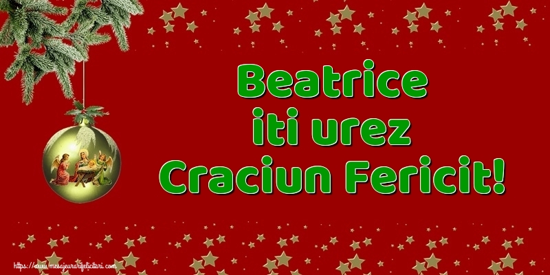 Felicitari de Craciun - Globuri | Beatrice iti urez Craciun Fericit!
