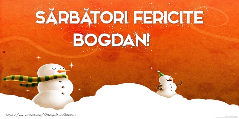 Felicitari de Craciun - ⛄ Om De Zapada | Sărbători Fericite Bogdan!