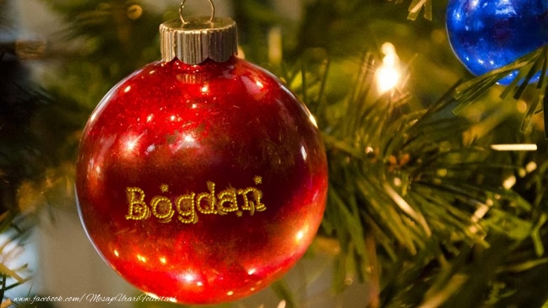 Felicitari de Craciun - Nume pe glob Bogdan