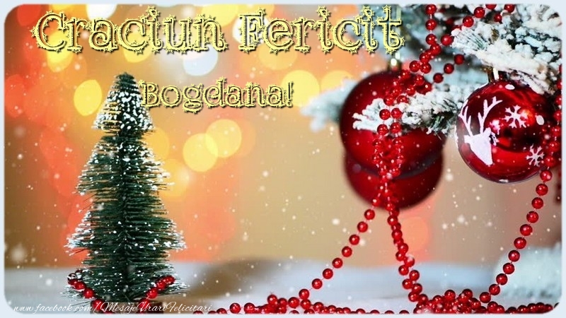 Felicitari de Craciun - Craciun Fericit Bogdana