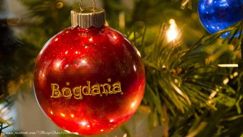Felicitari de Craciun - Nume pe glob Bogdana