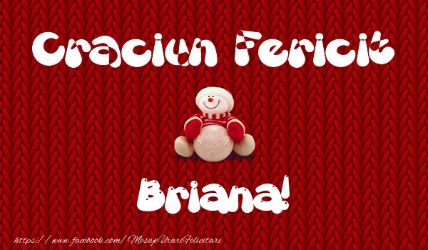 Felicitari de Craciun - Craciun Fericit Briana!