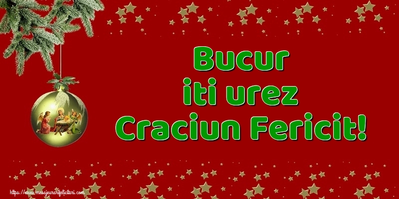 Felicitari de Craciun - Bucur iti urez Craciun Fericit!