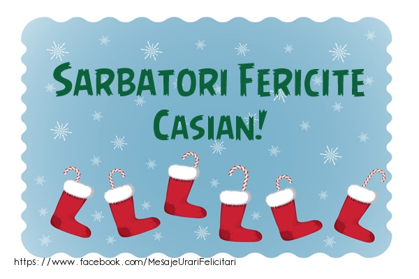 Felicitari de Craciun - Sarbatori fericite Casian!