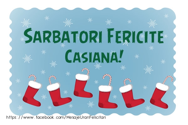 Felicitari de Craciun - Sarbatori fericite Casiana!
