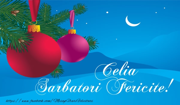 Felicitari de Craciun - Globuri | Celia Sarbatori fericite!