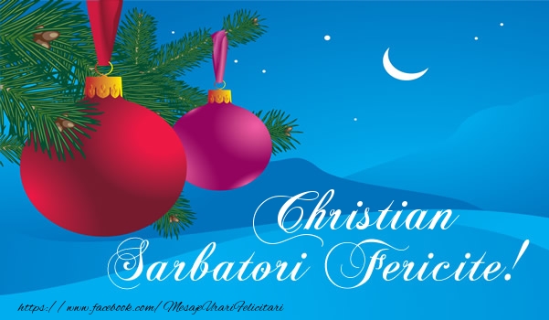 Felicitari de Craciun - Globuri | Christian Sarbatori fericite!