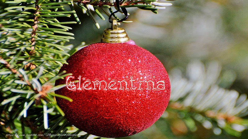 Felicitari de Craciun - Numele Clementina pe glob