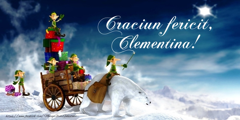Felicitari de Craciun - Craciun fericit, Clementina!