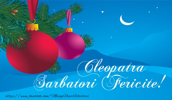 Felicitari de Craciun - Globuri | Cleopatra Sarbatori fericite!