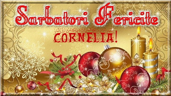 Felicitari de Craciun - Globuri | Sarbatori fericite Cornelia!