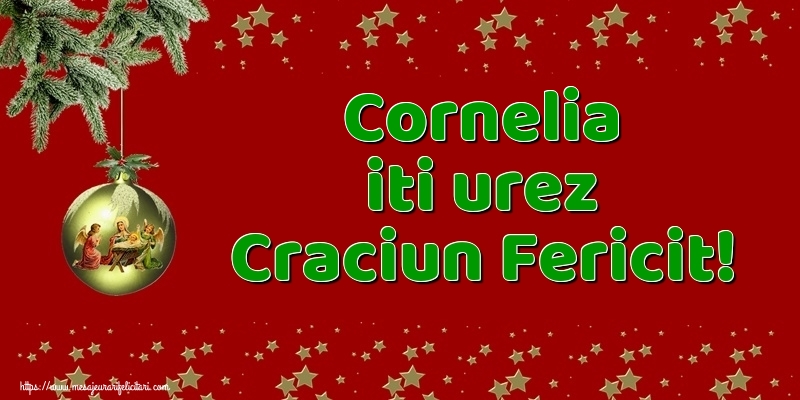 Felicitari de Craciun - Globuri | Cornelia iti urez Craciun Fericit!