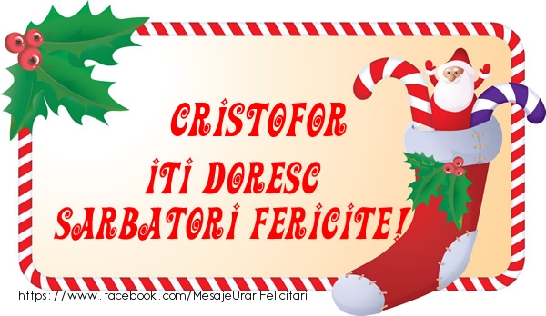 Felicitari de Craciun - Cristofor Iti Doresc Sarbatori Fericite!