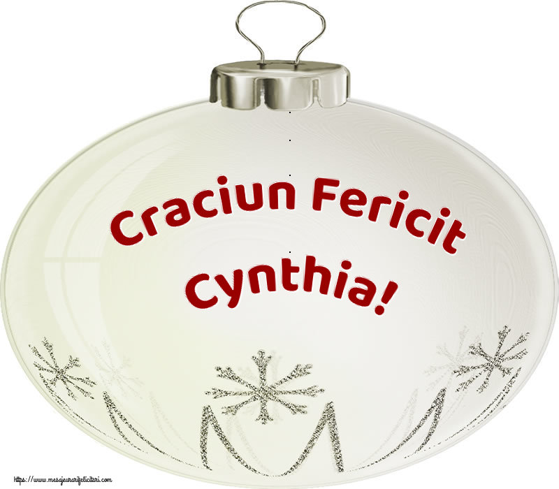 Felicitari de Craciun - Globuri | Craciun Fericit Cynthia!