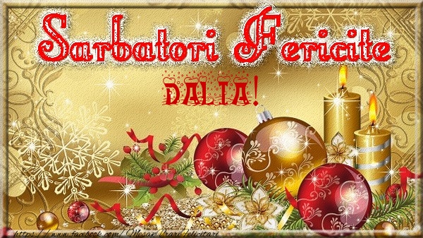 Felicitari de Craciun - Sarbatori fericite Dalia!