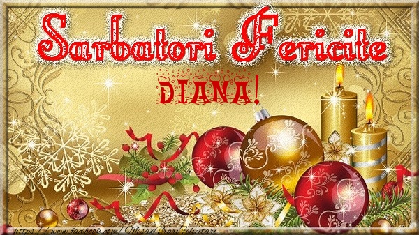 Felicitari de Craciun - Globuri | Sarbatori fericite Diana!