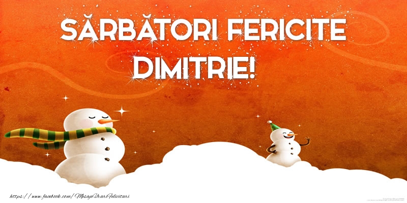 Felicitari de Craciun - Sărbători Fericite Dimitrie!