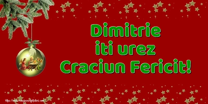 Felicitari de Craciun - Globuri | Dimitrie iti urez Craciun Fericit!
