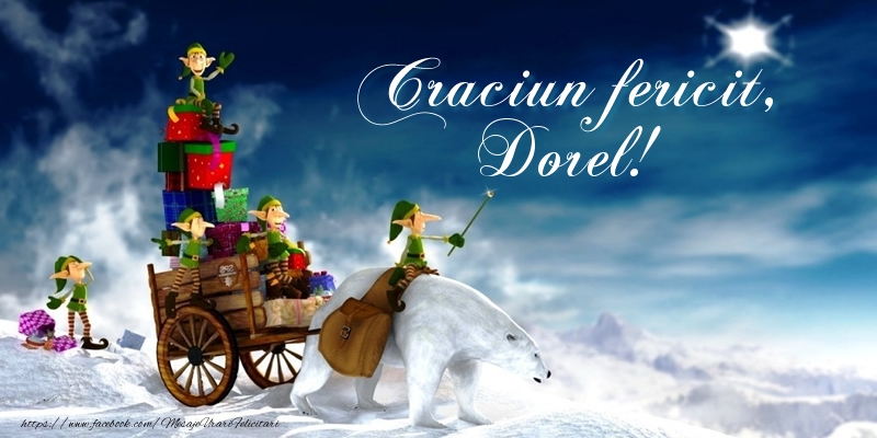 Felicitari de Craciun - Craciun fericit, Dorel!
