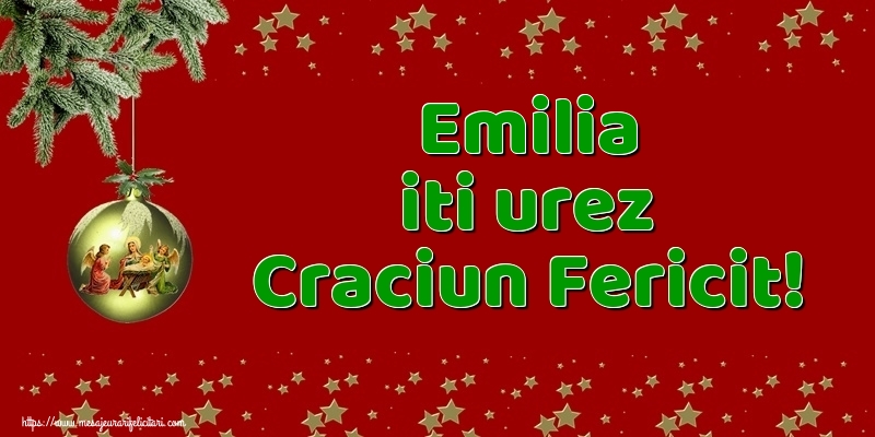 Felicitari de Craciun - Globuri | Emilia iti urez Craciun Fericit!