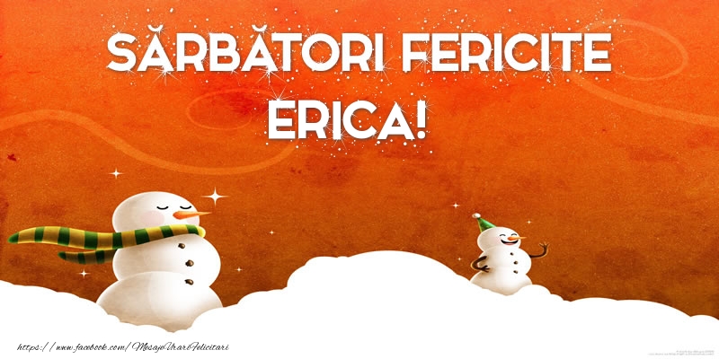 Felicitari de Craciun - Sărbători Fericite Erica!