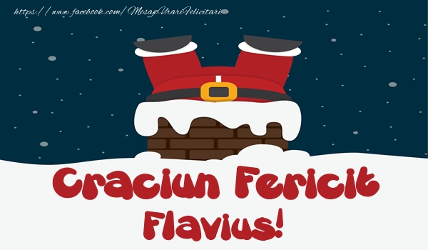 Felicitari de Craciun - Mos Craciun | Craciun Fericit Flavius!
