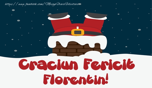 Felicitari de Craciun - Craciun Fericit Florentin!
