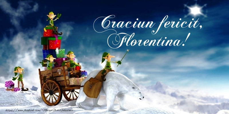 Felicitari de Craciun - Craciun fericit, Florentina!