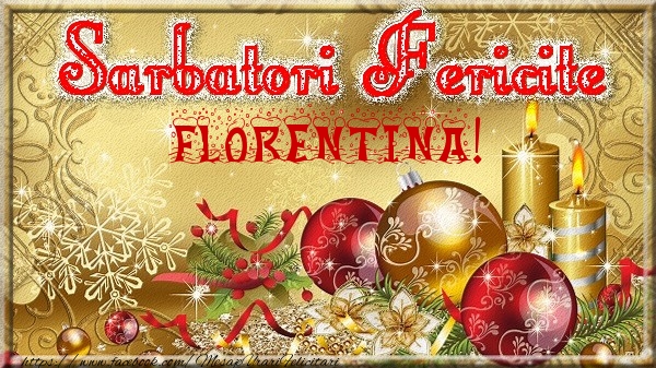 Felicitari de Craciun - Globuri | Sarbatori fericite Florentina!