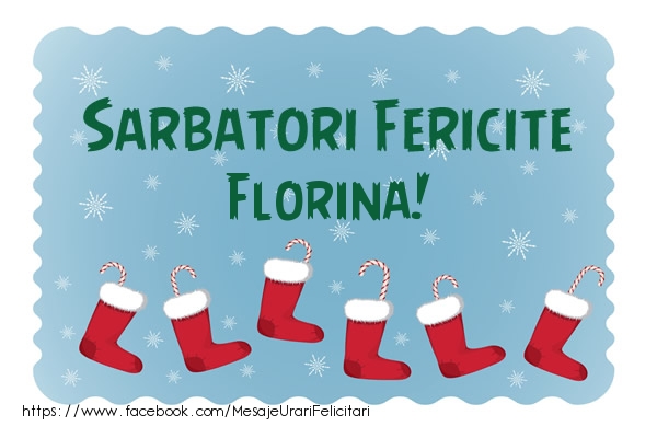 Felicitari de Craciun - Sarbatori fericite Florina!