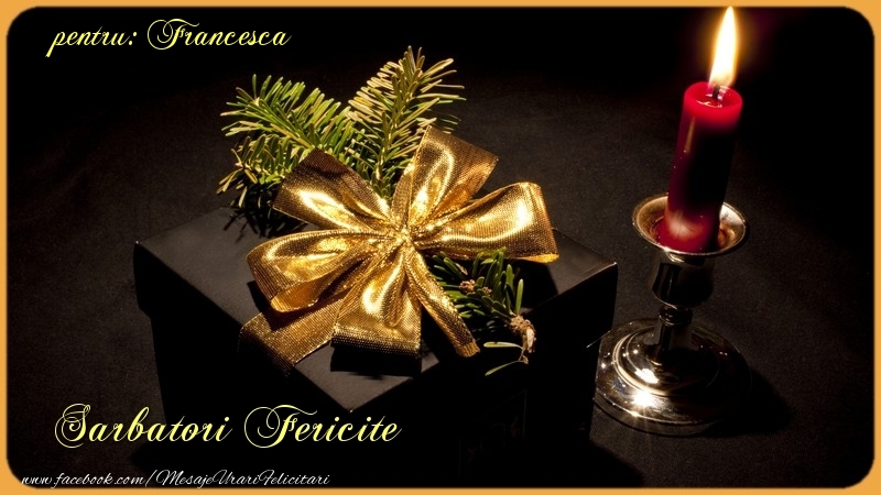 Felicitari de Craciun - Sarbatori Fericite Francesca