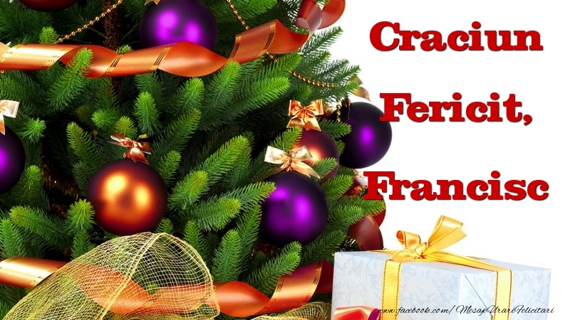 Felicitari de Craciun - Brazi & Globuri | Craciun Fericit, Francisc