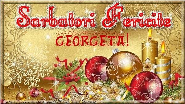 Felicitari de Craciun - Sarbatori fericite Georgeta!