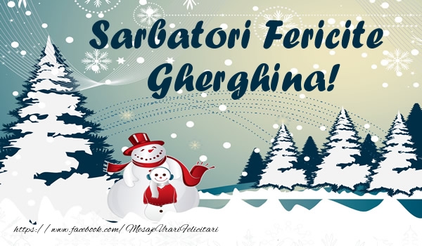 Felicitari de Craciun - ⛄ Brazi & Om De Zapada & Peisaje De Iarna | Sarbatori fericite Gherghina!